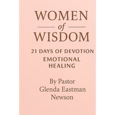 (영문도서)Women of Wisdom: 21 Days of Devotion Emotional Healing Paperback, Independently Published, English, 9798274690959