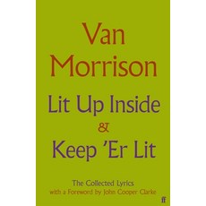 (영문도서)Lit Up Inside / Keep 'er Lit: The Collected Lyrics Hardcover, Faber & Faber, English, 9780571398010