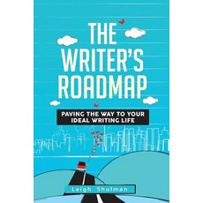 (영문도서) The Writer's Roadmap: Paving the Way to Your Ideal Writing Life Paperback, Cloudhead, LLC, English, 9780999697306