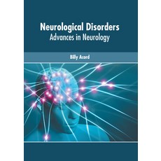 (영문도서) Neurological Disorders: Advances in Neurology Hardcover, American Medical Publishers, English, 9781639273164