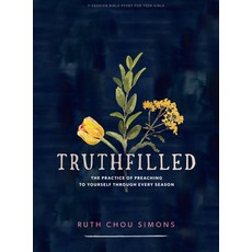 Truthfilled - Teen Girls' Bible Study Book: The Practice of Preaching to Yourself Through Every Season Paperback, Lifeway Church Resources, English, 9781087750538