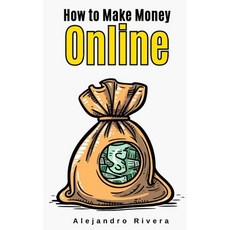 (영문도서) How to Make Money Online Paperback, Independently Published, English, 9798875709234