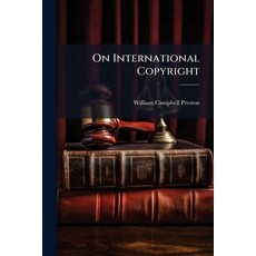 (영문도서)On International Copyright: In a Letter to the Hon. W.C. Preston Paperback, Nabu Press, English, 9781141434640