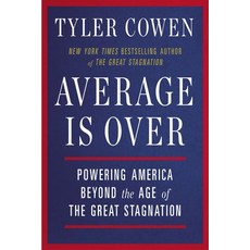 (영문도서) Average Is Over: Powering America Beyond the Age of the Great Stagnation Paperback, Plume Books, English, 9780142181119