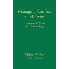 (英文圖書)Managing Conflict God's Way: Principles & Skills for Peacemaking 精裝版, WestBow Press, 英文