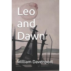 (영문도서)Leo and Dawn Paperback, Independently Published, English, 9798243037235