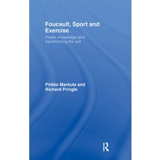 (영문도서)Foucault Sport and Exercise: Power Knowledge and Transforming the Self Hardcover, English, 9780415358620, Routledge