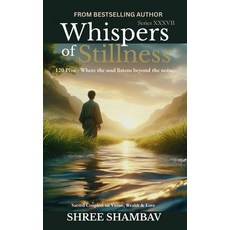 (外文書)Whispers of Stillness: Where the soul listens beyond the noise Series XXXIX Paperback, Independently Published, English