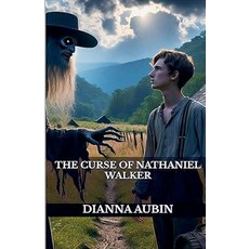 (영문도서)The Curse of Nathaniel Walker Paperback, Dianna Aubin, English, 9798231795581