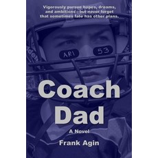 (영문도서)Coach Dad Paperback, Four Eighteen Enterprises (..., English, 9781967521326