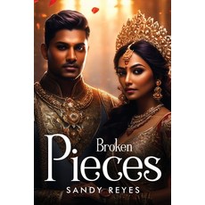 (영문도서) Broken Pieces Paperback, Sandy Reyes, English, 9781805109235