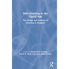 (영문도서) Microlearning in the Digital Age: The Design and Delivery of Learning in Snippets Hardcover, Routledge, English, 9780367420802