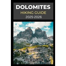 (英文圖書)Dolomites Hiking Guide 2025 - 2026 平裝版, Independently Published, 英文