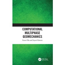 (영문도서) Computational Multiphase Geomechanics Paperback, CRC Press, English, 9781032059570