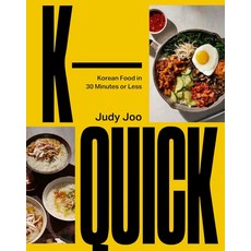 K-Quick:Korean Food in 30 Minutes or Less, K-Quick, Judy Joo(저), Quarto Publishing PLC
