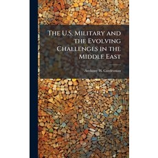 (英文圖書)The U.S. Military and the Evolving Challenges in the Middle East 精裝版, Hutson Street Press, 英文
