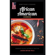 (영문도서) African American Cookbook: Delicious Favourite And Traditional Recipes of African America Co... Paperback, Independently Published, English, 9798749268065