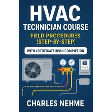 (영문도서)HVAC technician Course: Field Procedures (step-by-step) Paperback, Independently Published, English, 9798299082777
