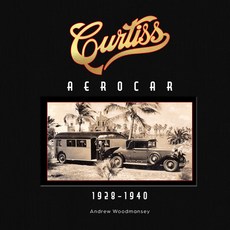 (영문도서) Curtiss Aerocar: 1928-1940 Hardcover, Schiffer Publishing, English, 9780764368097