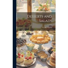 (영문도서) Desserts and Salads Hardcover, Legare Street Press, English, 9781019568514