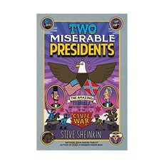 영문 영어 유아 도서 Two Miserable Presidents Paperback 미국판 Everything Your Schoolbooks Didn't Tell You abo, 영문 영어 유아 도서 Two Miserable Pres