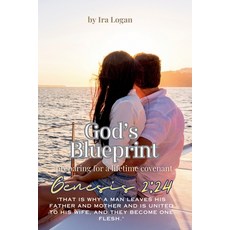 (英文圖書)God's Blueprint preparing for a lifetime covenant 平裝版, IRA Logan, 英文