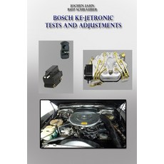 (영문도서) Bosch KE-Jetronic tests and adjustments: Basic settings and checks for the KE-Jetronic from B... Paperback, Independently Published, English, 9798877071216