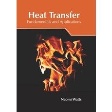 Heat Transfer: Fundamentals and Applications Hardcover, NY Research Press