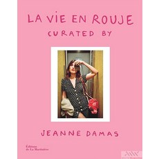 La Vie En Rouje: Curated by Jeanne Damas [루즈 잔느 다마스]