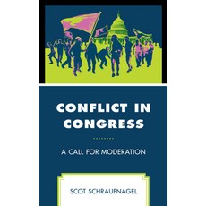 (영문도서) Conflict in Congress: A Call for Moderation Hardcover, Lexington Books, English, 9781666940343