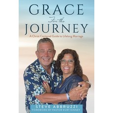 (外文書)Grace For the Journey: A Christ Centered Guide to Lifelong Marriage Paperback, Xulon Press, English