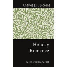 (영문도서) Holiday Romance: Level 600 Reader (J) Paperback, Matatabi Press, English, 9781916005501