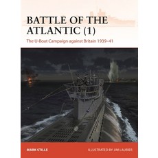 (영문도서) Battle of the Atlantic (1): The U-Boat Campaign Against Britain 1939-41 Paperback, Osprey Publishing (UK), English, 9781472861368