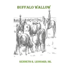 Buffalo Wallow Paperback, Independently Published