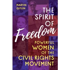 (영문도서) The Spirit of Freedom: Powerful Women of the Civil Rights Movement Hardcover, Rowman & Littlefield Publis..., English, 9781538177358
