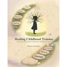 (英文圖書)Healing Childhood Trauma: An 8-Week Grief Group Workbook for Healing 平裝版, Bnp, 英文