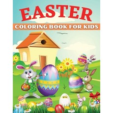Easter Coloring Book For Kids Ages 4-8: Unique Coloring Pages with Cute Chickens Lambs Little Rabbi... Paperback, Angelica Taylor, English, 9781716080388