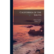 (영문도서)California of the South Hardcover, Hutson Street Press, English, 9781025215327