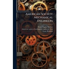 (영문도서)American Society Mechanical Engineers Hardcover, Hutson Street Press, English, 9781025229379