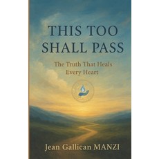 (外文書)This Too Shall Pass: The Truth That Heals Every Heart Paperback, Independently Published, English