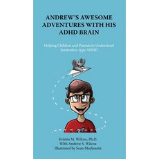 (영문도서) Andrew's Awesome Adventures with His ADHD Brain Hardcover, Msi Press, English, 9781957354408