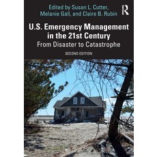 (영문도서) U.S. Emergency Management in the 21st Century: From Disaster to Catastrophe Paperback, Routledge, English, 9781032783420