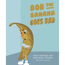 Bob the Banana Goes Bad Hardcover, Mascot Books, English, 9781645437512