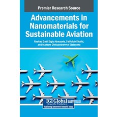 (英文圖書)Advancements in Nanomaterials for Sustainable Aviation 精裝版, Igi Global Scientific Publi..., 英文