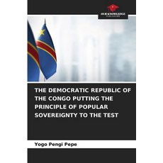 (英文圖書)The Democratic Republic of the Congo Putting the Principle of Popular Sovereignt... 平裝版, Our Knowledge Publishing, 英文