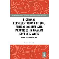 (英文圖書)Fictional Representations of (Un)ethical Journalistic Practices in Graham Greene... 平裝版, Routledge, 英文