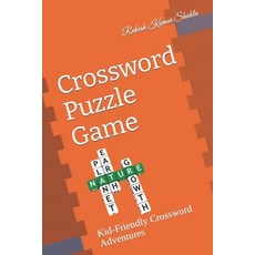 (영문도서) Crossword Puzzle Game: Kid-Friendly Crossword Adventures Paperback, Independently Published, English, 9798399662930