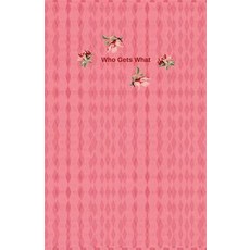 (영문도서) Who Gets What: What To Do With My Stuff Paperback, Createspace Independent Pub..., English, 9781720309741