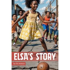 (영문도서) Elsa's Story Paperback, Independently Published, English, 9798301301766