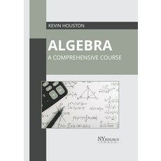 (영문도서) Algebra: A Comprehensive Course Hardcover, NY Research Press, English, 9781632388766
